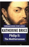 Philip II: The Mediterranean