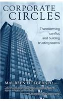 Corporate Circles - Transforming Conflict and Building Trusting Teams