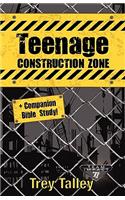 Teenage Construction Zone Plus Companion Bible Study