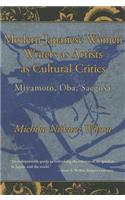 Modern Japanese Women Writers as Artists as Cultural Critics