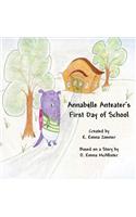 Annabelle Anteater's First Day of School