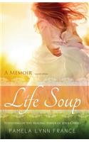 Life Soup A Memoir