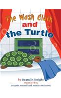 Wash Cloth and the Turtle