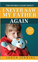 I Never Saw My Father Again
