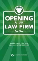 Opening a UK Law Firm : Essentials for the Legal Entrepreneur