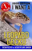 I Want A Leopard Gecko