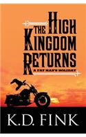 High Kingdom Returns