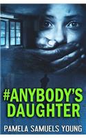 #anybody's Daughter