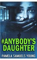 #anybody's Daughter