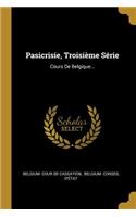 Pasicrisie, Troisième Série