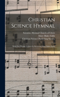 Christian Science Hymnal [microform]: With Five Hymns Written by Reverend Mary Baker Eddy