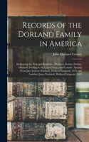 Records of the Dorland Family in America [microform]