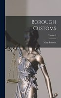 Borough Customs; Volume 2