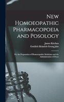 New Homoeopathic Pharmacopoeia and Posology