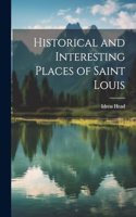 Historical and Interesting Places of Saint Louis