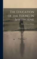Education of the Young in Sex Hygiene