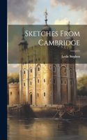 Sketches From Cambridge