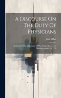 Discourse On The Duty Of Physicians