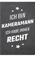 Ich bin Kameramann Ich habe immer Recht