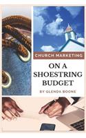 Church Marketing on a Shoestring Budget