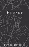Phuket Travel Notebook: 6x9 Travel Journal with prompts and Checklists perfect gift for your Trip to Phuket (Thailand) for every Traveler