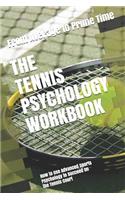 The Tennis Psychology Workbook