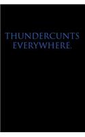 Thundercunts Everywhere