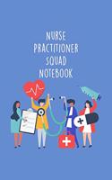Nurse Practitioner Squad Notebook