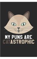 My Puns are CATastrophic: Zitate von Katzenliebhabern Notizbuch liniert DIN A5 - 120 Seiten für Notizen, Zeichnungen, Formeln - Organizer Schreibheft Planer Tagebuch