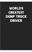 World's Greatest Dump Truck Driver