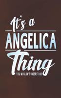 It's a Angelica Thing You Wouldn't Understand