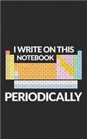 I Write on This Notebook Periodically