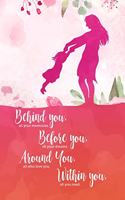 Behind you, all your memories. Before you, all your dreams. Around you, all who love you. Within you, all you need.