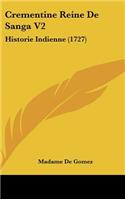 Crementine Reine de Sanga V2: Historie Indienne (1727)