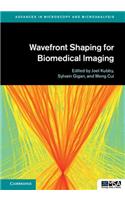 Wavefront Shaping for Biomedical Imaging