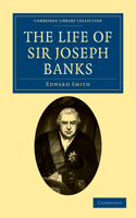 Life of Sir Joseph Banks