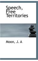 Speech, Free Territories
