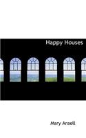 Happy Houses