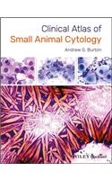 Clinical Atlas of Small Animal Cytology