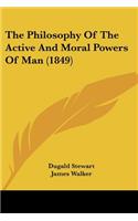 Philosophy Of The Active And Moral Powers Of Man (1849)