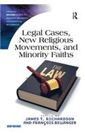 Legal Cases, New Religious Movements, and Minority Faiths