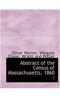 Abstract of the Census of Massachusetts, 1860