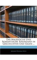 Das Malerische Und Romantische Rheinland in Geschichten Und Sagen, Mit Stahlstichen. Erster Band