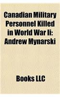 Canadian Military Personnel Killed in World War II: Andrew Mynarski(English)