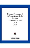 Discours Prononces A La Seance Generale Du Congres