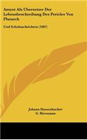 Amyot ALS Ubersetzer Der Lebensbeschreibung Des Pericles Von Plutarch