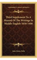 Third Supplement To A Manual Of The Writings In Middle English 1050-1400