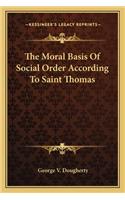 Moral Basis of Social Order According to Saint Thomas