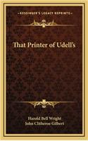 That Printer of Udell's