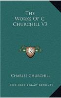 The Works of C. Churchill V3